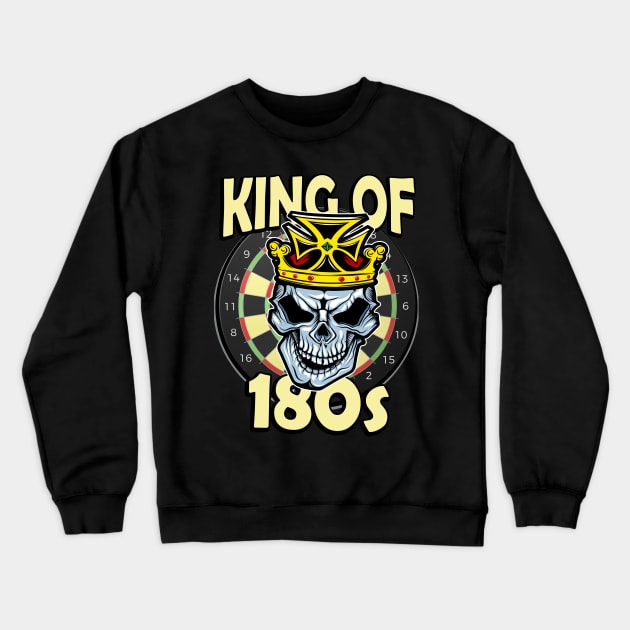 Darts King of 180s Crewneck Sweatshirt by Foxxy Merch